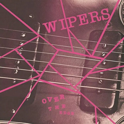 Wipers - Over The Edge { vinyl }