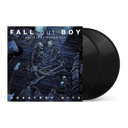 Fall Out Boy - Believers Never Die, Greatest Hits [2LP] { vinyl }