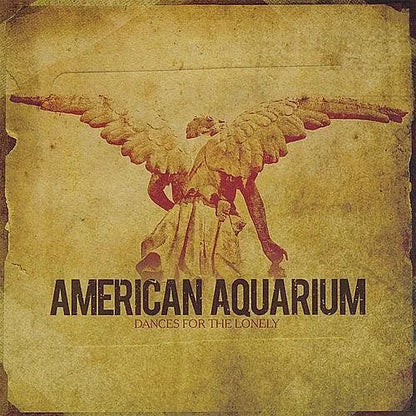 American Aquarium - Dances for the Lonely { vinyl }