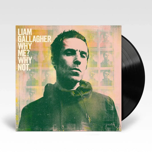Liam Gallagher - Why Me Why Not { vinyl }