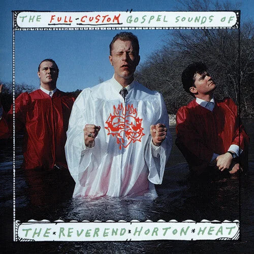 The Reverend Horton Heat - The Full Custom Gospel Sounds Of... { vinyl }
