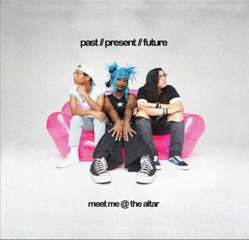Meet Me @ the Alter - Past/Present/Future { vinyl }
