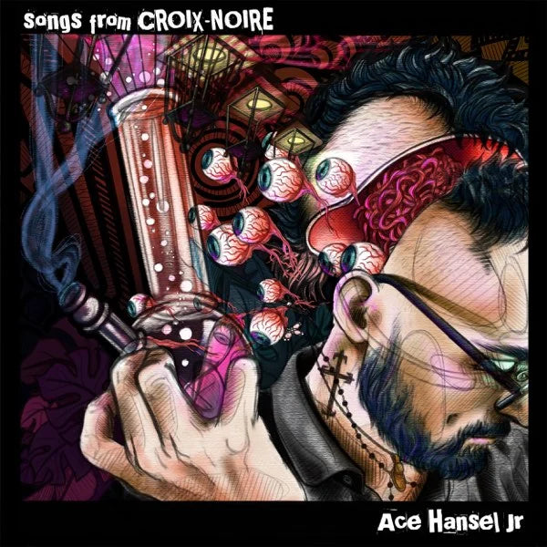 Ace Hansel Jr - Songs From Croix-Noire { vinyl }