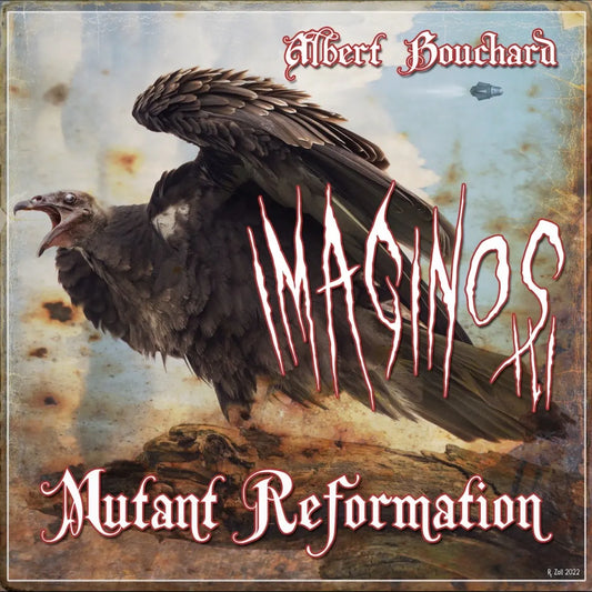 Albert Bouchard - Imaginos III - Mutant Reformation { vinyl }