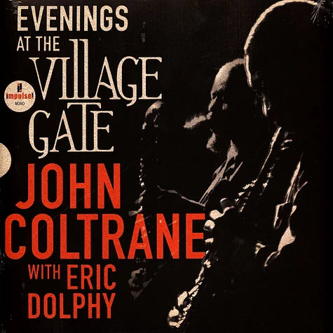 John Coltrane - Evenings At The Village Gate: John Coltrane With Eric Dolphy { vinyl }